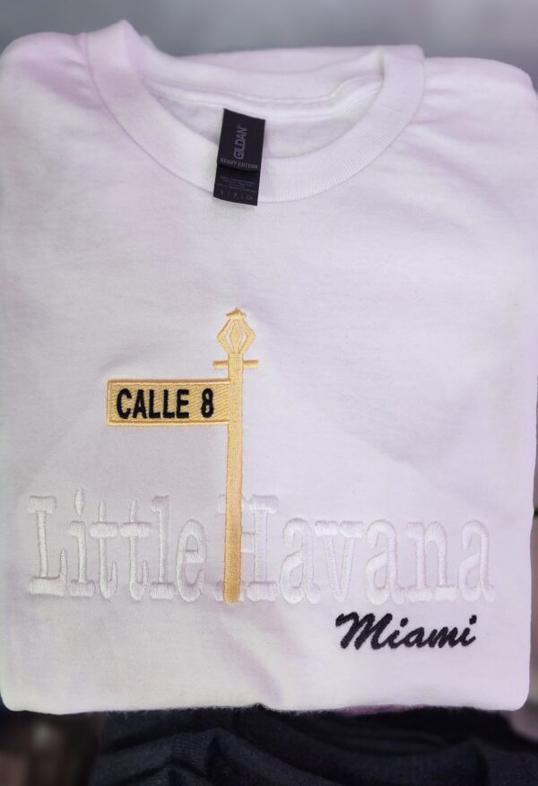 100% Cotton Embroidered Unisex T-Shirt – Little Havana / Classic Post with the 8th Street Sign